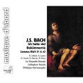 巴哈：清唱劇「我是多麼憂傷」BWV 21、「在夜裡的同一安息日」BWV 42　J.S. Bach：Cantates BWV 21, 42